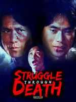 Watch Struggle Through Death Movies123