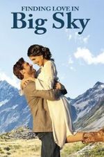 Watch Finding Love in Big Sky, Montana Movies123