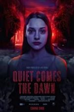 Watch Quiet Comes the Dawn Movies123