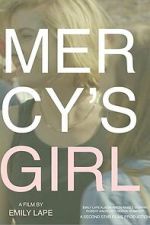 Watch Mercy\'s Girl Movies123