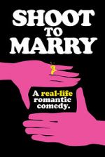 Watch Shoot to Marry Movies123