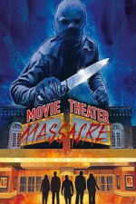 Watch Movie Theater Massacre Movies123