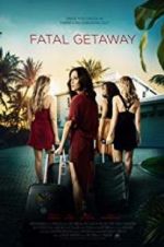 Watch Fatal Getaway Movies123