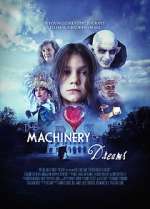 Watch The Machinery of Dreams Movies123