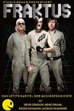 Watch Fraktus - Das letzte Kapitel der Musikgeschichte Movies123