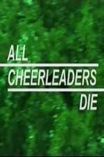Watch All Cheerleaders Die Movies123
