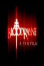 Watch BloodRayne: A Fan Film Movies123