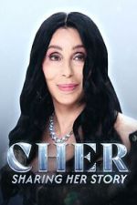 Watch Cher: Sharing Her Story Movies123