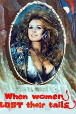 Watch When Women Lost Their Tails Movies123