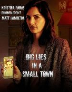 Watch Big Lies in a Small Town Movies123