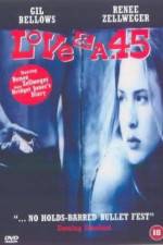 Watch Love and a .45 Movies123