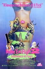 Watch Class of Nuke 'Em High Part II: Subhumanoid Meltdown Movies123