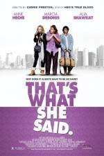 Watch That's What She Said Movies123