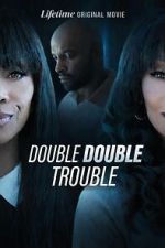Watch Double Double Trouble Movies123