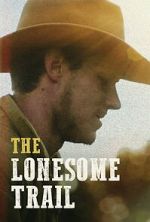 Watch The Lonesome Trail Movies123