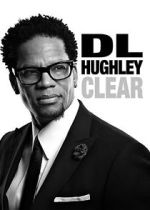 Watch D.L. Hughley: Clear (TV Special 2014) Movies123