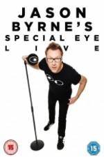 Watch Jason Byrne's Special Eye Live Movies123