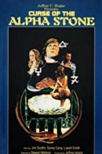Watch The Curse of the Alpha Stone Movies123