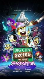 Watch Big City Greens the Movie: Spacecation Movies123