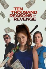 Watch Ten Thousand Reasons for Revenge Movies123