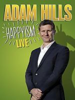 Watch Adam Hills: Happyism Live Movies123