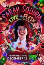 Watch Sarah Squirm: Live + in the Flesh (TV Special 2025) Movies123