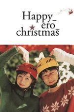Watch Happy_Ero_Christmas Movies123