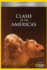 Watch National Geographic Clash of the Americas Movies123