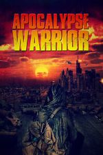 Watch Apocalypse Warrior Movies123