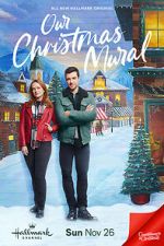 Watch Our Christmas Mural Movies123