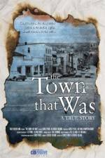 Watch The Town That Was Movies123