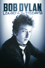 Watch Bob Dylan: Leader of the Free World Movies123