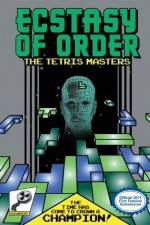 Watch Ecstasy of Order The Tetris Masters Movies123
