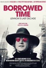 Watch Borrowed Time: Lennon\'s Last Decade Movies123