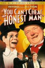 Watch You Can't Cheat an Honest Man Movies123