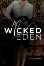 Watch A Wicked Eden Movies123