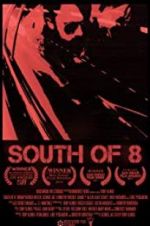 Watch South of 8 Movies123