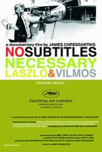 Watch No Subtitles Necessary: Laszlo & Vilmos Movies123