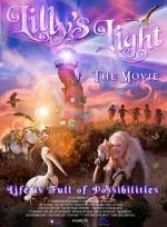 Watch Lilly\'s Light: The Movie Movies123