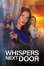 Watch Whispers Next Door Movies123