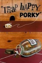 Watch Trap Happy Porky (Short 1945) Movies123