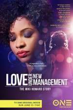 Watch Love Under New Management: The Miki Howard Story Movies123