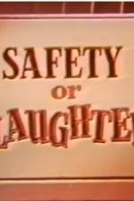 Watch Safety or Slaughter Movies123