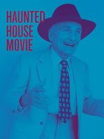 Watch Haunted House Movie Movies123