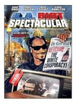 Watch The L.A. Riot Spectacular Movies123