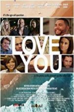 Watch I Love You Movies123