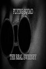 Watch National Geographic: Flying Squad The Real Sweeney Movies123