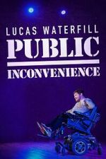 Watch Lucas Waterfill: Public Inconvenience (TV Special 2023) Movies123