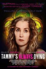Watch Tammy\'s Always Dying Movies123
