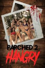 Watch Parched 2: Hangry Movies123